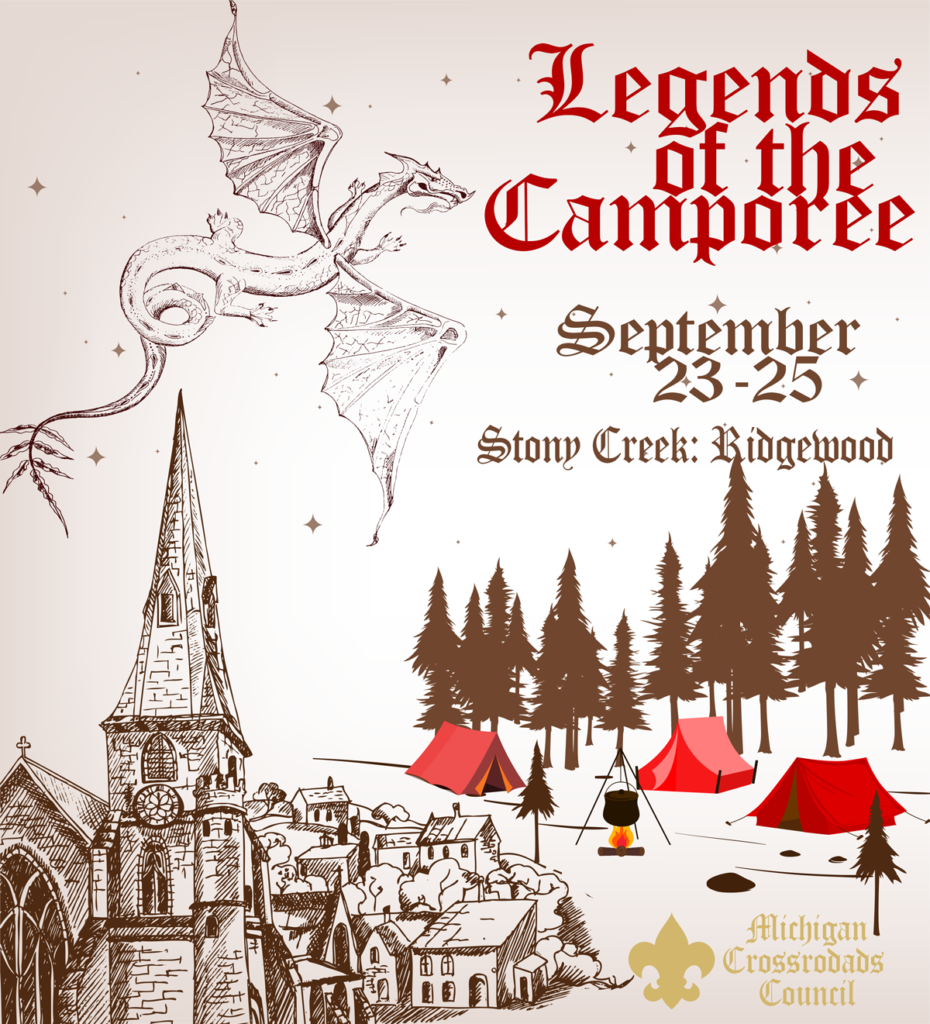 Legends of the Camporee
When: September 23-25, 2022
Where: Stony Creek Metropark: Ridgewood
